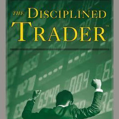 The Disciplined Trader by Mark Douglas
