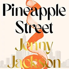 Pineapple Street: A Novel Book by Jenny Jackson