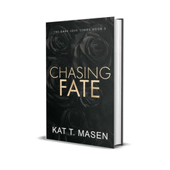 Chasing Fate by Kat T. Masen