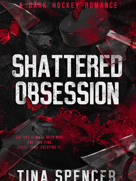 Shattered Obsession  Tina Spencer