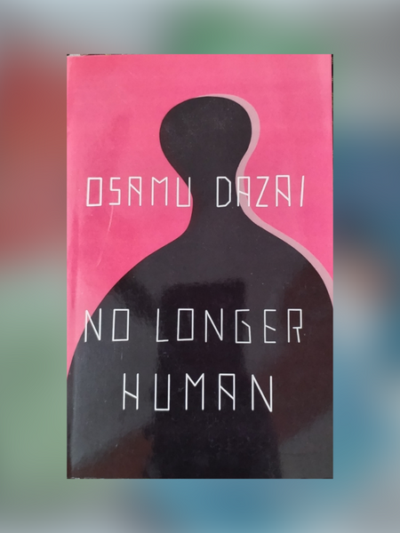 No Longer Human By Osamu Dazai