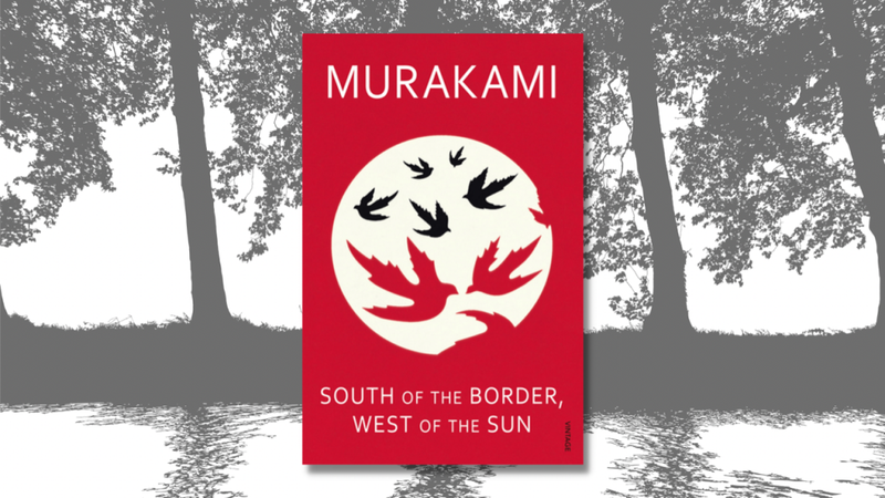 South Of The Border , West Of The Sun By Murakami