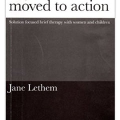 Moved to Tears, Moved to Action by Jane Lethem