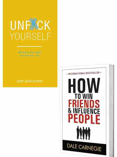 2 Book Set Collection Unfuck Yourself + How to Win Friends And Influence People
