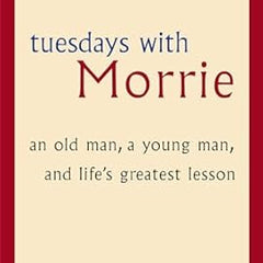 Tuesday With Morrie By Mitch Albom
