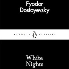 White nights by fyodor dostoevsky
