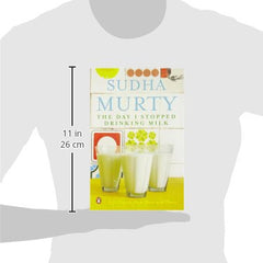 The Day I Stopped Drinking Milk: Life Stories From Here And There Book By Sudha Murty