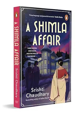 A Shimla Affair – Srishti Chaudhary | Historical Fiction & Romance Novel (Paperback)