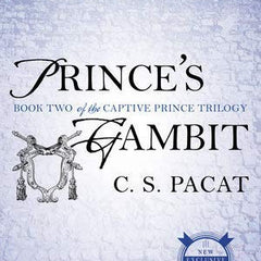 The Captive Prince Trilogy by C.S. Pacat