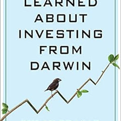 What I Learned About Investing from Darwin Book by Pulak Prasad