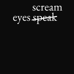 Eyes Scream by Den