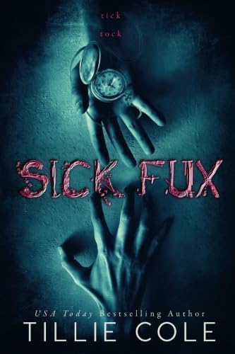 Sick Fux – Tillie Cole | Dark Romance & Revenge Thriller