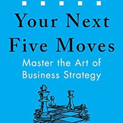 Your Next Five Moves: Master the Art of Business Strategy Book by Patrick Bet-David