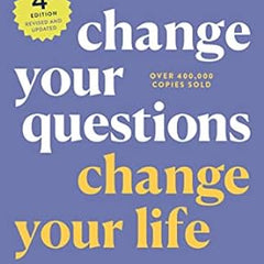 Change Your Questions, Change Your Life: 12 Powerful Tools for Leadership, Coaching, and Life Book by Marilee Adams