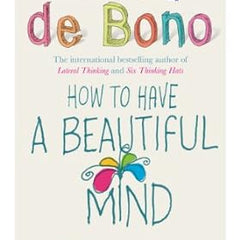 How to Have a Beautiful Mind Book by Edward de Bono