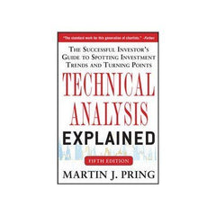 Technical Analysis Explained by Martin J. Pring