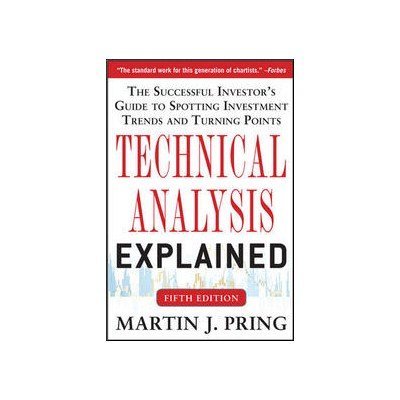 Technical Analysis Explained by Martin J. Pring