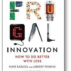 Frugal Innovation by Navi Radjou and Jaideep Prabhu