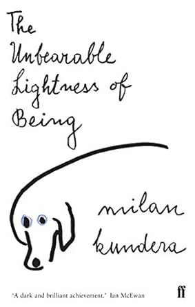 The Unbearable Lightness of Being Novel by Milan Kundera