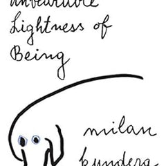 The Unbearable Lightness of Being Novel by Milan Kundera