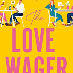 The Love Wager Book by Lynn Painter