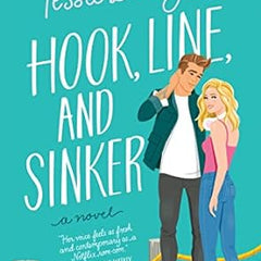 Hook, Line, and Sinker: A Novel Book by Tessa Bailey