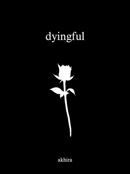 dyingful by akhira
