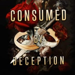 Consumed by Deception by Rina Kent