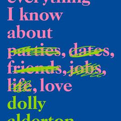 Everything I Know About Love by Dolly Alderton