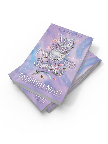 All This Twisted Glory by Tahereh Mafi