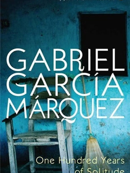 One Hundred Years Of Solitude by Gabriel Garcia Marquez