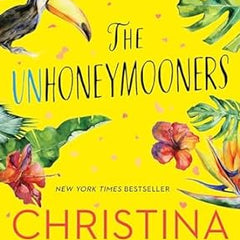 The Unhoneymooners Book by Christina Lauren