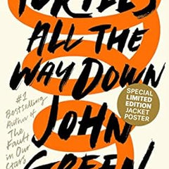 Turtles All The Way Down By John Green