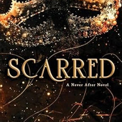 Scarred: A Never After Novel by Emily McIntire