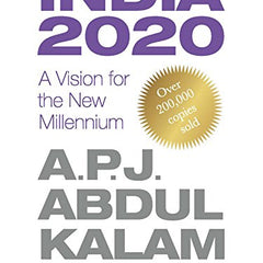 India 2020: A Vision for the New Millennium by A P J Abdul Kalam , Y S Rajan