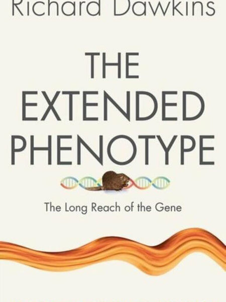 THE EXTENDED PHENOTYPE: The Long Reach of the Gene (Oxford Landmark Science) Richard Dawkins