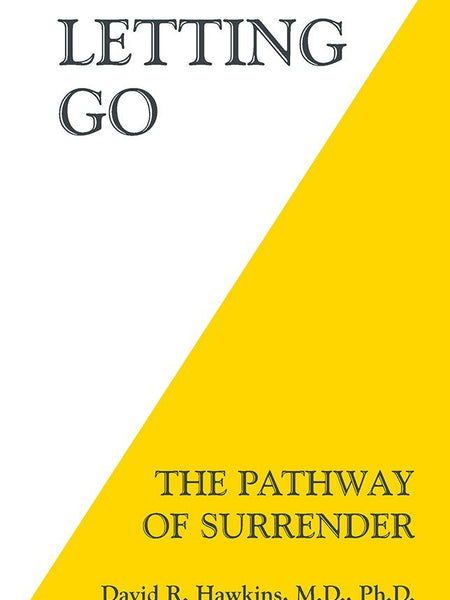 LETTING GO by David R. Hawkins