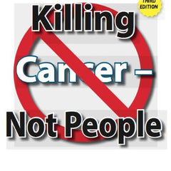 Killing Cancer Not People New 3rd Edition by Robert G. Wright
