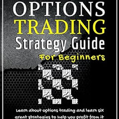 The Ultimate Options Trading Strategy Guide for Beginners Book by Roji Abraham