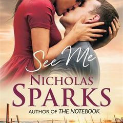 SEE ME by Nicholas Sparks