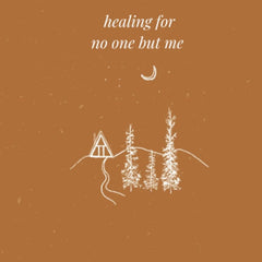 Healing for No One But Me By Jennae Cecelia
