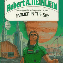 Farmer in the Sky | by Robert A. Heinlein | Classic Sci-Fi Paperback