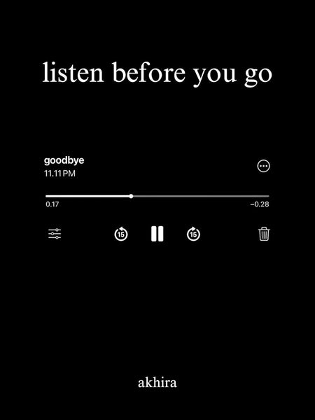 listen before you go by akhira (Author)