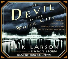 DEVIL IN THE WHITE CITY by Erik Larson  |