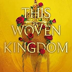 This Woven Kingdom Book by Tahereh Mafi