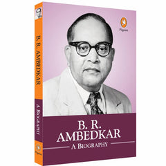 B.R.AMBEDKAR: A BIOGRAPHY by Kaushal Goyal