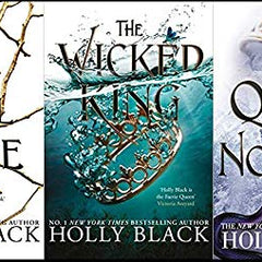 The Cruel Prince + The Wicked King + The Queen of Nothing by Holly Black