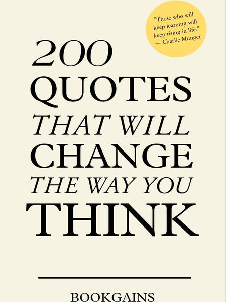 200 Quotes that will change the way you think by Book Gains (Author)