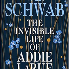 The invisible life of addie larue By V.E.Schwab