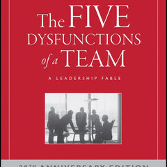 The Five Dysfunctions of a Team: An Illustrated Leadership Fable Book by Patrick Lencion